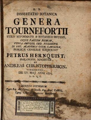 Diss. botan. genera Tournefortii stilo reformato et botanico sistens : Pars I.