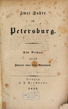 Zwei Jahre in Petersburg : ein Roman aus den Papieren eines alten Diplomaten