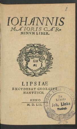 Iohannis Maioris Carminum Liber.