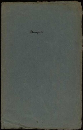 Manuscript [blaue Mappe]