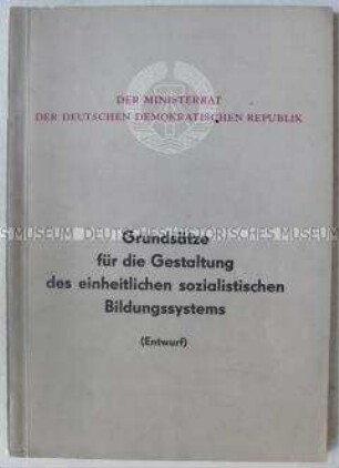 Entwurf der Grundsätze eines einheitlichen sozialistischen Bildungssystems