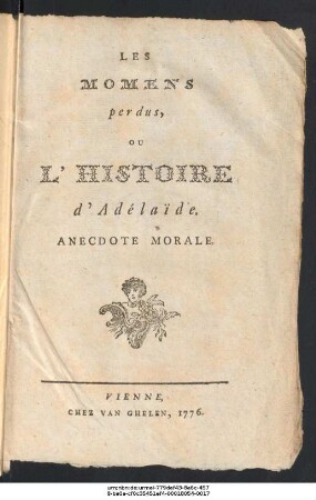 Les Momens perdus, ou L'Histoire d'Adélaïde : Anecdote Morale