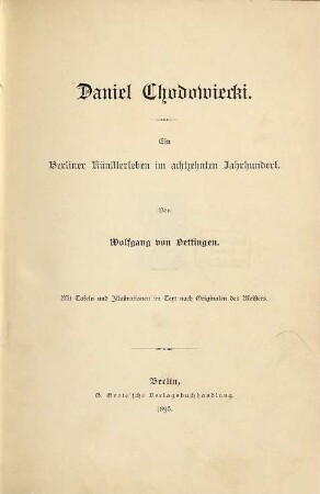 Daniel Chodowiecki : ein Berliner Künstlerleben im achtzehnten Jahrhundert ; mit Tafeln und Illustrationen im Text nach Originalen des Meisters