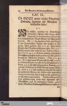 Cap. IX. Ob Gott unter dieser Ganden-Ordnung algemein alle Menschen beschlossen habe?