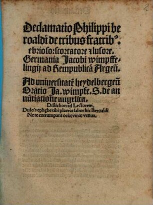 Declamatio Philippi beroaldi de tribus fratrib[us] ebrioso: scortatore [et] lusore