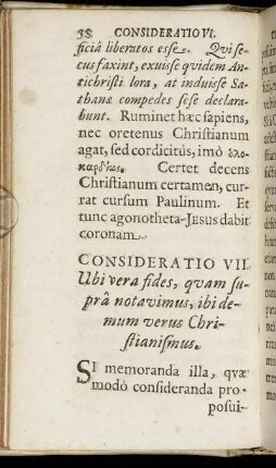 Consideratio VII. Ubi vera fides, quam supra notavimus, ibi demum verus Christianismus.
