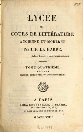 Lycée ou cours de littérature ancienne et moderne, 4. Anciens. Histoire, philosophie, et littérature mêlée
