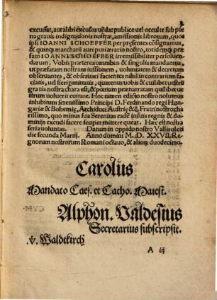 Pro Divo Carolo, Eivs Nominis quinto Romanorum Imperatore Inuictissima, pio, felice, sémper Augusto, Patrepatriae, in satisfactione[m] quidem sine talione eoru[m] quae in illum Scripta, ac pleraq[ue] etiam in uulgum aedita fuere, Apologetici libri duo nuper ex Hispaniis allaticum alijs no[n]nullis, quorum catalogos ante cuiusq[ue] exordium reperies