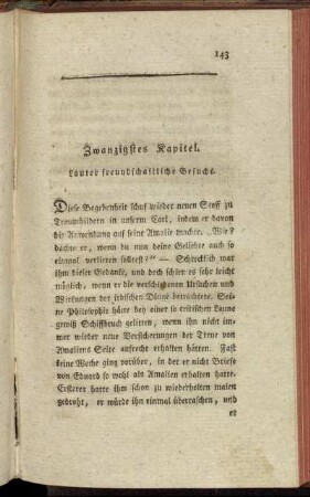 Zwanzigstes Kapitel. Lauter freundschaftliche Besuche. - Zwey und zwanzigstes Kapitel. Welches das letzte in diesem Theile ist.