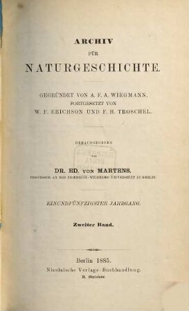 Archiv für Naturgeschichte : Zeitschrift für systematische Zoologie. 51, 2. 1885