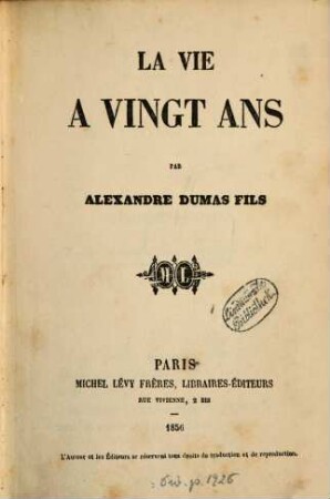 La vie à vingt ans : Par Alexandre Dumas fils