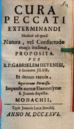 Cura Peccati Exterminandi : Maximè ad quod Natura, vel Consuetudo magis inclinat