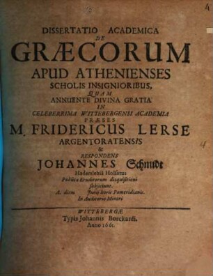 Diss. acad. de Graecorum apud Athenienses scholis insignioribus