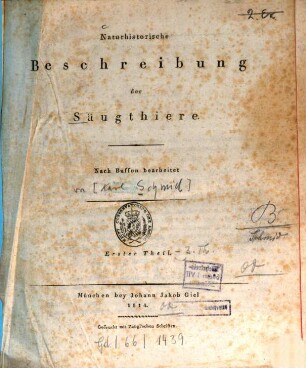 Naturhistorische Beschreibung der Säugthiere, 1. Nach Buffon bearb. - 1814. - VI, 96 S.