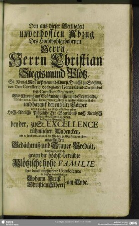 Den aus dieser Zeitligkeit unverhofften Abzug Des ... Christian Siegismund Plötz ...