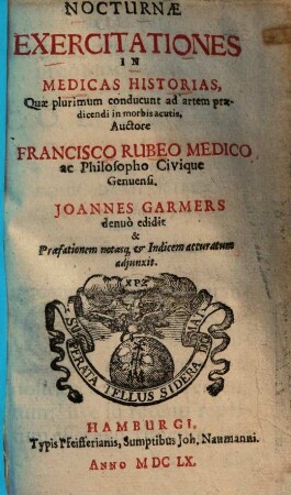 Nocturnae Exercitationes In Medicas Historias, Quae plurimum conducunt ad artem praedicendi in morbis acutis