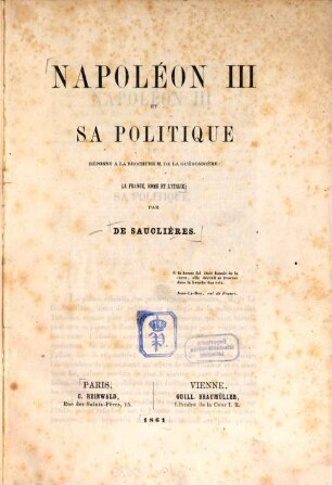 Napoléon III et sa politique : réponse à la brochure M. de La Guéronnière: La France, Rome et l'Italie