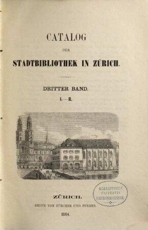 Catalog der Stadtbibliothek in Zürich, 3. L - R