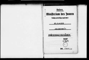 Erfassung und Entschädigung von Kriegssachschäden deutscher Staatsangehöriger im Elsaß allgemein