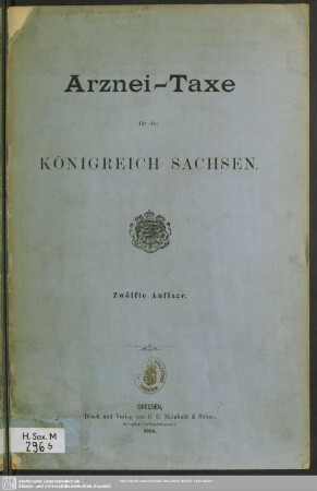 12.1892 [nebst Nachtr.1.1893-4.1896]: Arznei-Taxe für das Königreich Sachsen
