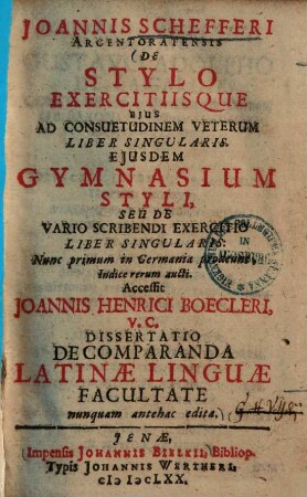 De stylo exercitiisque ejus ad consuetudinem veterum : liber singularis ; ejusdem gymnasium styli, seu de vario scribendi exercitio liber singularis