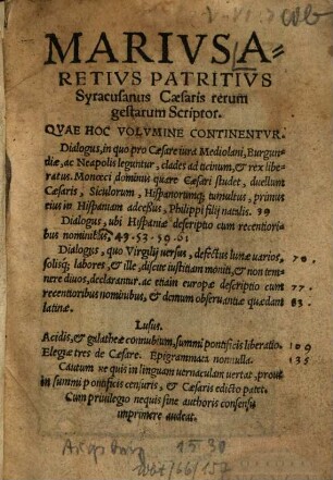 Dialogus, in quo pro Caesare jura Mediolani ... leguntur; Dialogus, ubi Hispaniae descriptio lusus; epigrammata