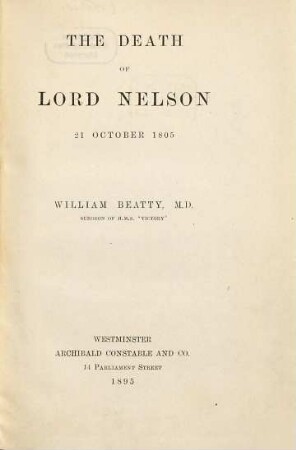 The Death of Lord Nelson 21 October 1805 : (Herausgegeben von Edward Arber)