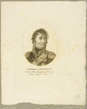 Bildnis des sächsischen, preußischen und russischen Offiziers Johann Adolf Freiherr von Thielmann (auch Thielemann), Brustbild in Uniform nach rechts