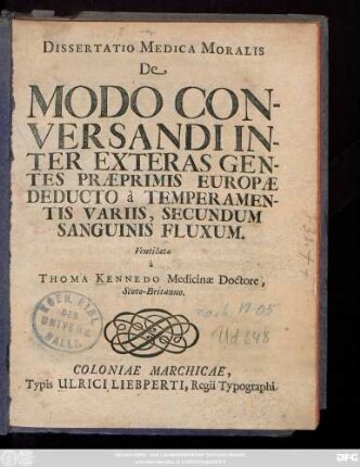 Dissertatio Medica Moralis De Modo Conversandi Inter Exteras Gentes Præprimis Europæ Deducto à Temperamentis Variis, Secundum Sanguinis Fluxum