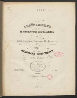 0004: Viertes Quartett. : Verfasst im Jahre 1838. : Herausgegeben im Jahre 1847.