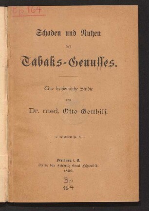 Schaden und Nutzen des Tabaks-Genusses : eine hygieinische Studie