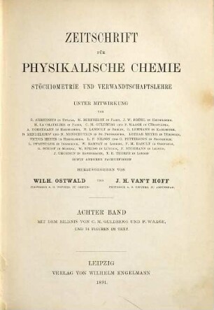 Zeitschrift für physikalische Chemie. 8. 1891