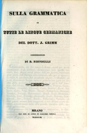 Sulla grammatica di tutte le lingue Germaniche del Dòtt. J. Grimm : Considerazioni