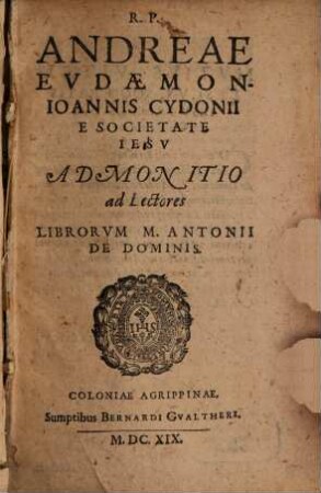 Admonitio ad lectores librorum M. Antonii de Dominis