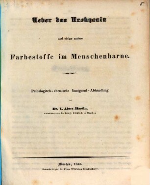 Ueber das Urokyanin und einige andere Farbestoffe im Menschenharne : pathologisch-chemische Inaugural-Abhandlung
