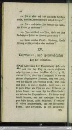 XV. Ceremonien, und Feyerlichkeiten bey der Initiation