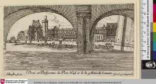 Veuë et Perspectiue du Pont Neuf et de la gallerie du Louvre