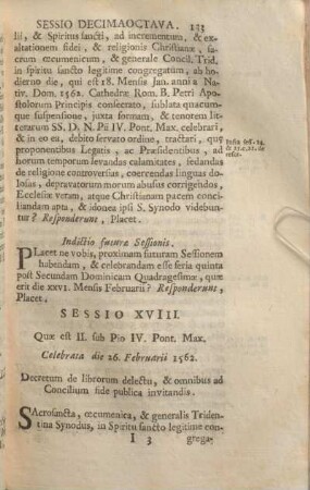 Sessio XVIII. Quae est II. sub Pio IV. Pont. Max. Celebrata die 26. Februarii 1562. Decretum de librorum delectu, & omnibus ad Concilium fide publica invitandis.