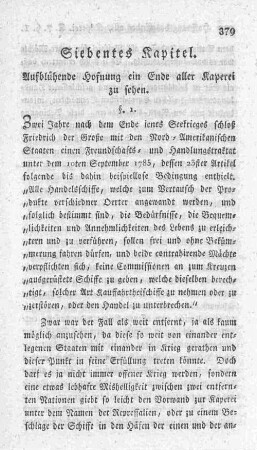 Siebentes Kapitel. Aufblühende Hofnung ein Ende aller Kaperei zu sehen.