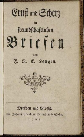 Ernst und Scherz in freundschaftlichen Briefen