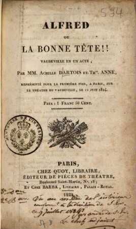 Alfred ou la bonne tête !! : Vaudeville en un acte