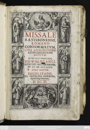 Missale Ratisbonense, Romano Conformatum : Cum Approbatione S. Congregationis Rituum ... Wolfgangi, Episcopi Ratisbonensis ... Iussu Editum