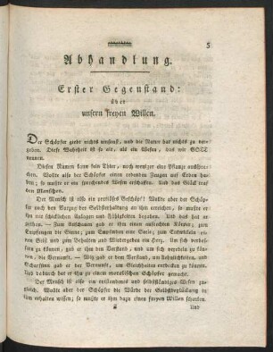 Abhandlung. Erster Gegenstand: über unsern freyen Willen.