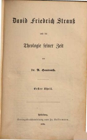 David Friedrich Strauß und die Theologie seiner Zeit. 1