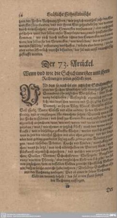 Der 73. Artickel. Wenn und wie die Schichtmeister mit ihren Rechnungen sollen geschickt seyn.