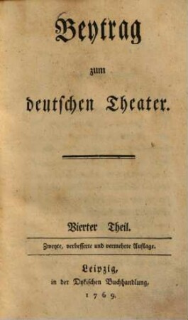 Beytrag zum Deutschen Theater, 4. Atreus u. Thyest; Amalia; Der Projektmacher; Weibergeklatsche oder ein Qui pro Quo