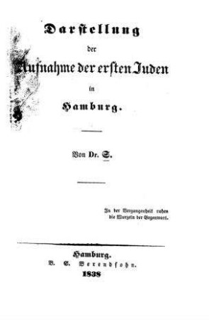 Darstellung der Aufnahme der ersten Juden in Hamburg / von S.