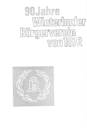90 Jahre Winterhuder Bürgerverein von 1872 : Festausgabe September 1962
