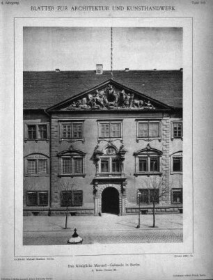 Tafel 113: Das Königliche Marstall-Gebäude in Berlin. 2. Breite-Strasse 36