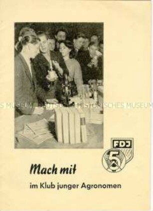Agitationsschrift für Mitarbeit der Landjugend im Klub junger Agronomen der FDJ